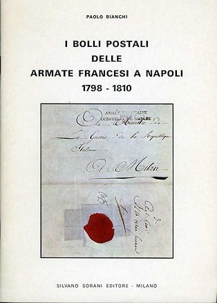 Bianchi: I Bolli Postali delle Armate Francesi a Napoli 1798–1810