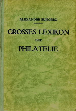 Bungerz: Grosses Lexikon der Philatelie 1923